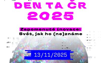 Den TA ČR 2025 připomene zapomenuté inovace a ukáže svět, jak ho neznáme